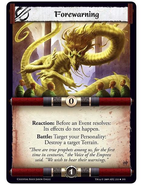 Forewarning (Español)  - Reaction: Before an Event resolves: Its effects do not happen. Battle: Target your Personality: Destroy