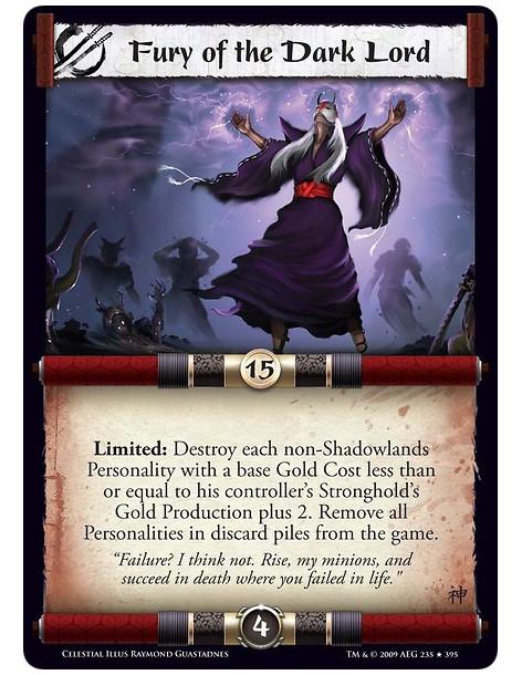 Fury of the Dark Lord (Español)  - Limited: Destroy each non-Shadowlands Personality with a base Gold Cost less than or equal to