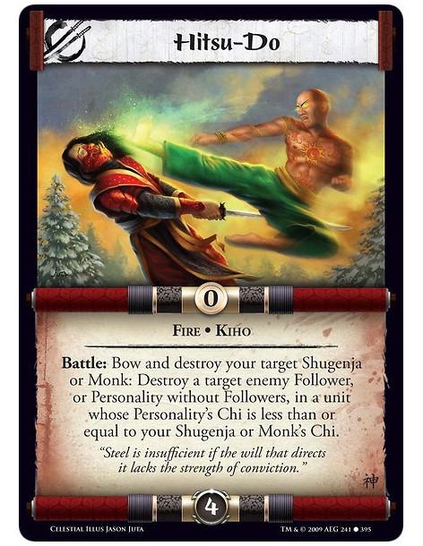 Hitsu-Do (Español)  - Fire • Kiho Battle: Bow and destroy your target Shugenja or Monk: Destroy a target enemy Follower, or Pers