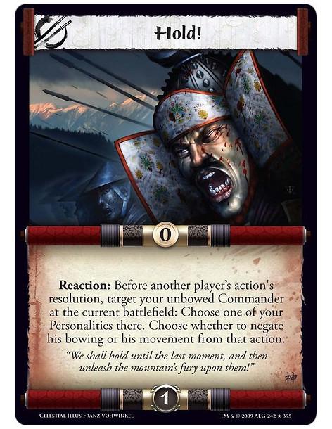 Hold!  - Reaction: Before another player’s action's resolution, target your unbowed Commander at the current battlefield: Negate