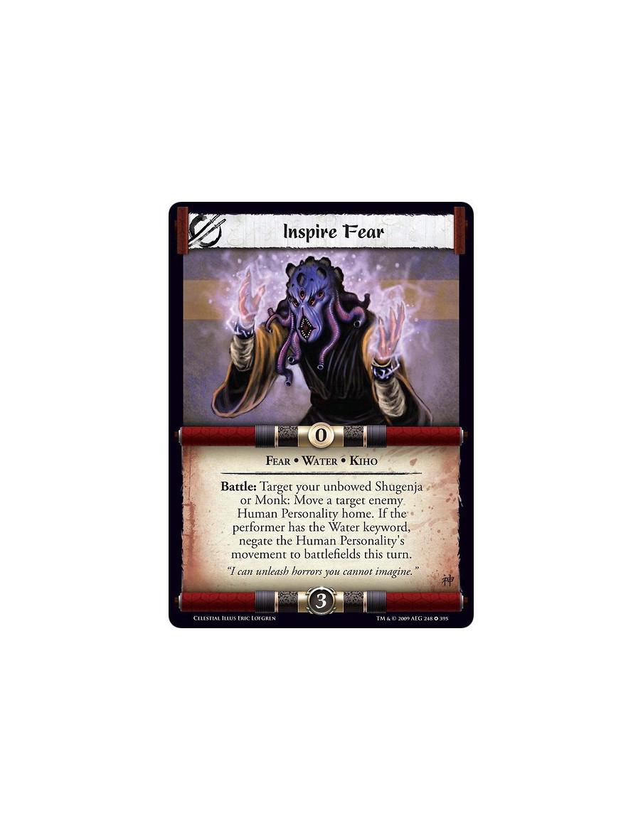 Inspire Fear (Español)  - Fear • Water • Kiho Battle: Target your unbowed Shugenja or Monk: Move a target enemy Human Personalit