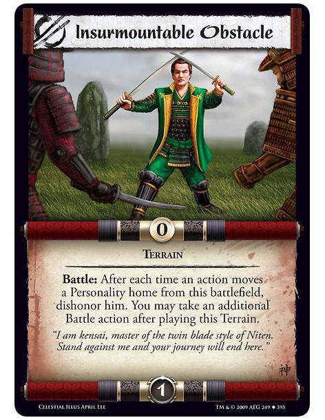 Insurmountable Obstacle  - Terrain Battle: After each time an action moves a Personality home from this battlefield, dishonor hi