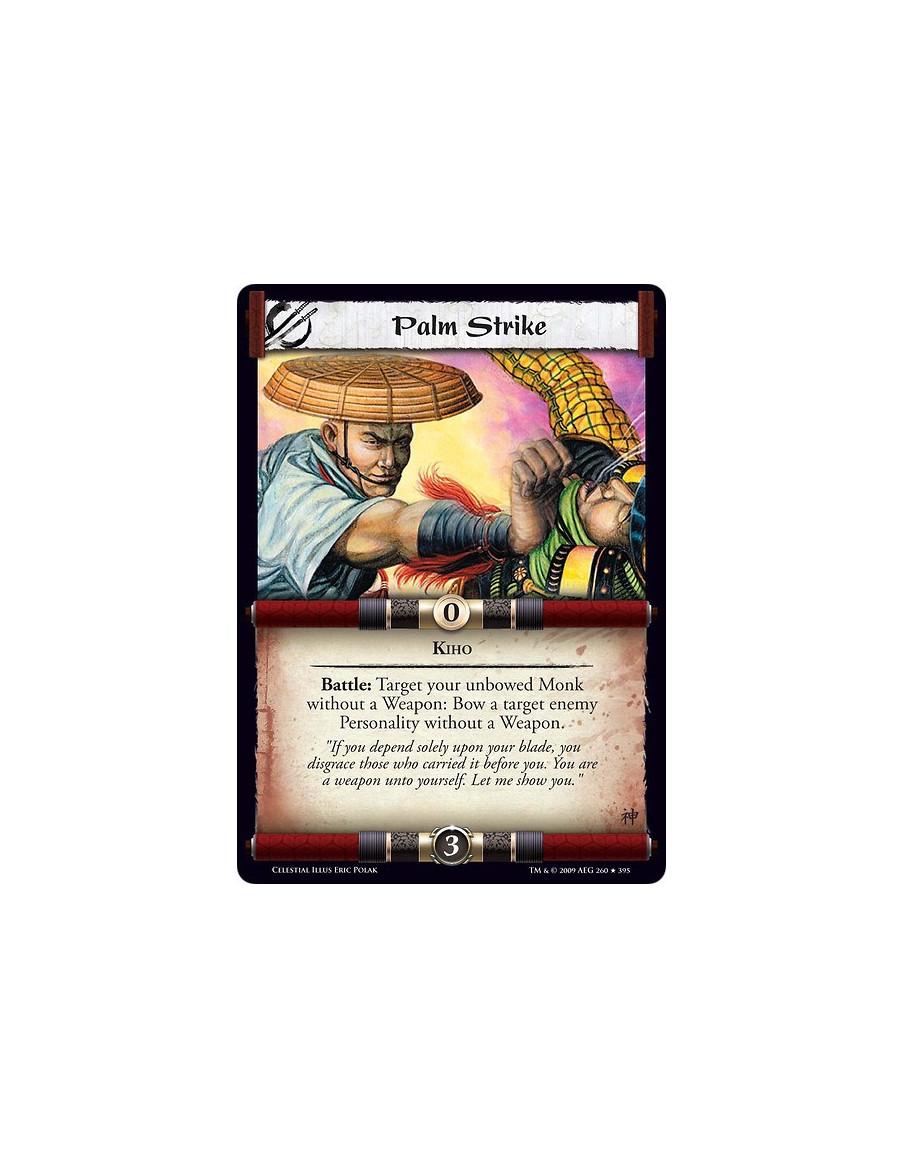 Palm Strike  - Kiho Battle: Target your unbowed Monk without a Weapon: Bow a target enemy Personality without a Weapon.