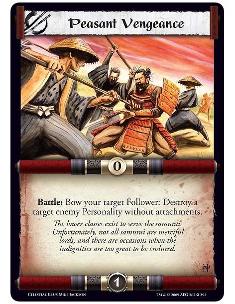 Peasant Vengeance (Español)  - Battle: Bow your target Follower: Destroy a target enemy Personality without attachments.