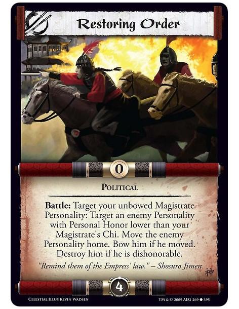 Restoring Order  - Political Battle: Target your unbowed Magistrate Personality: Target an enemy Personality with Personal Honor