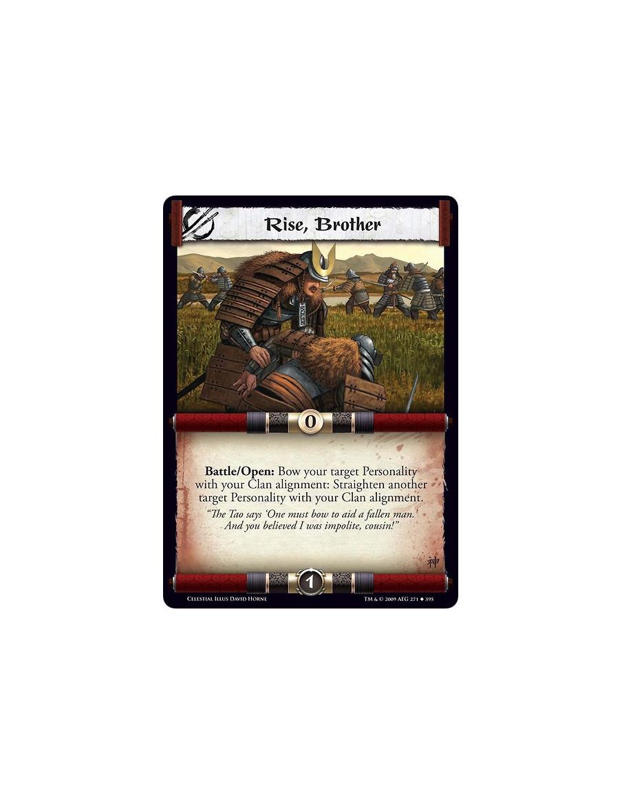 Rise, Brother  - Battle/Open: Bow your target Personality with your Clan alignment: Straighten another target Personality with y