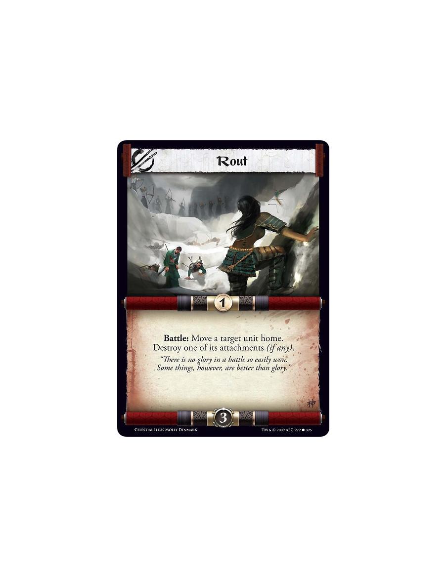 Rout  - Battle: Move a target unit home. Destroy one of its attachments (if any).