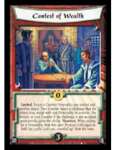 Contest of Wealth  - Limited: Target a Courtier Personality you control and another player. Your Courtier issues a challenge tha