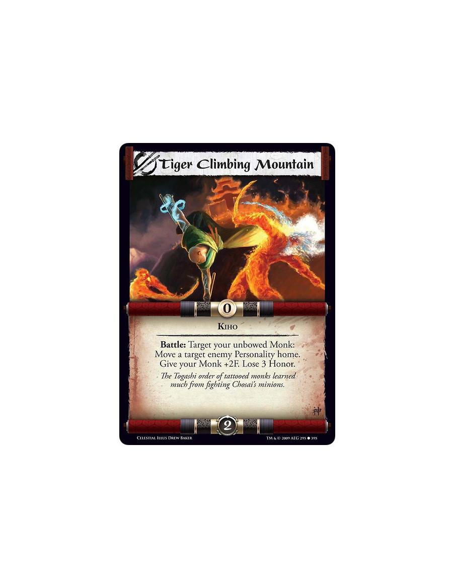 Tiger Climbing Mountain  - Kiho Battle: Target your unbowed Monk: Move a target enemy Personality home. Give your Monk +2F. Lose