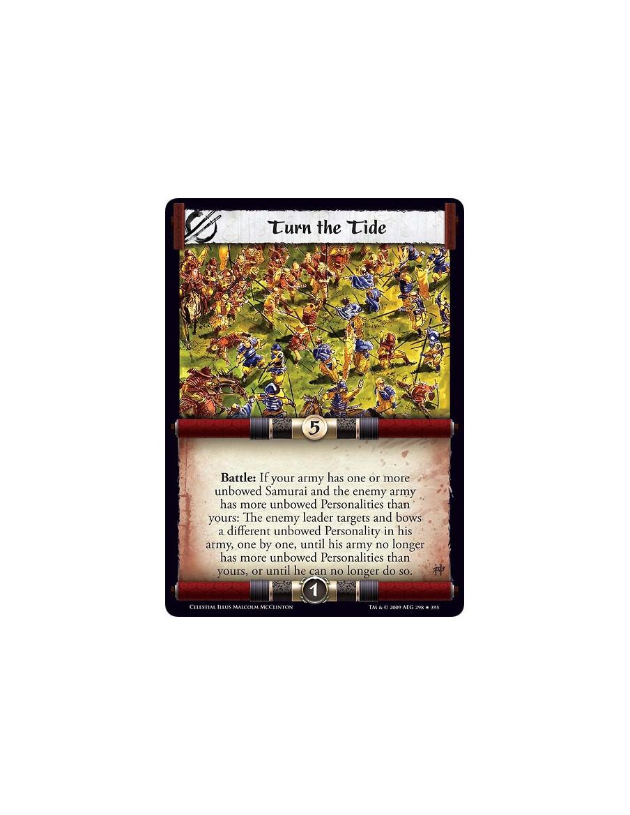 Turn the Tide (Español)  - Battle: If your army has one or more unbowed Samurai and the enemy army has more unbowed Personalitie