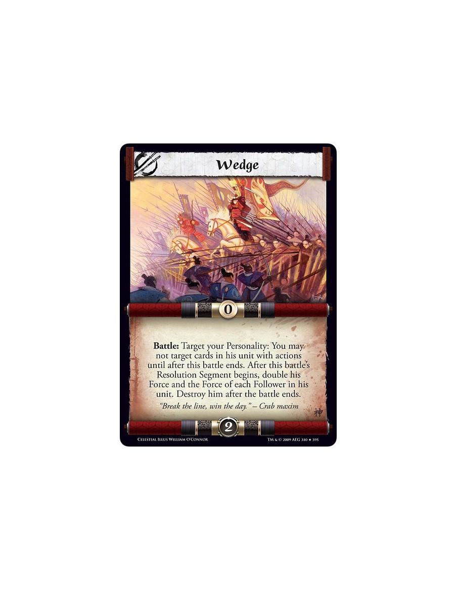 Wedge (Español)  - Battle: Target your Personality: You may not target cards in his unit with actions until after this battle en