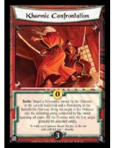 Kharmic Confrontation  - Battle: Target a Personality owned by the Defender at the current battlefield and a Personality in the 