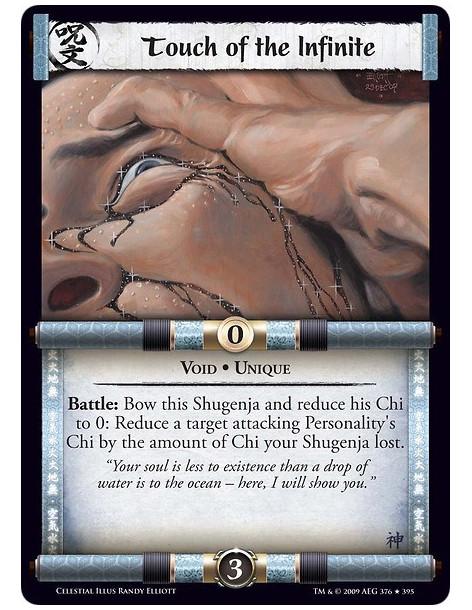 Touch of the Infinite (Spanish)  - Void • Unique Battle: Bow this Shugenja and reduce his Chi to 0: Reduce a target attacking Pe