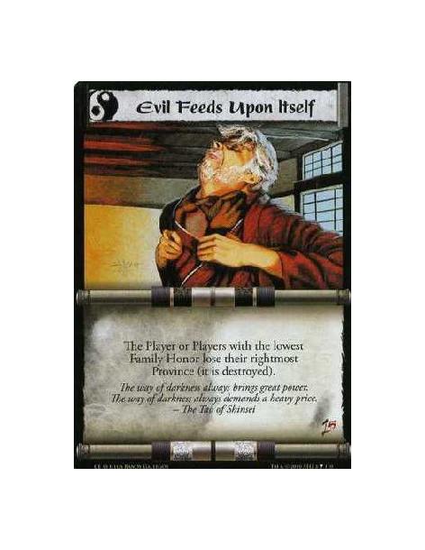 Evil Feeds Upon Itself (Spanish)  - The Player or Players with the lowest Family Honor lose their rightmost Province (it is dest