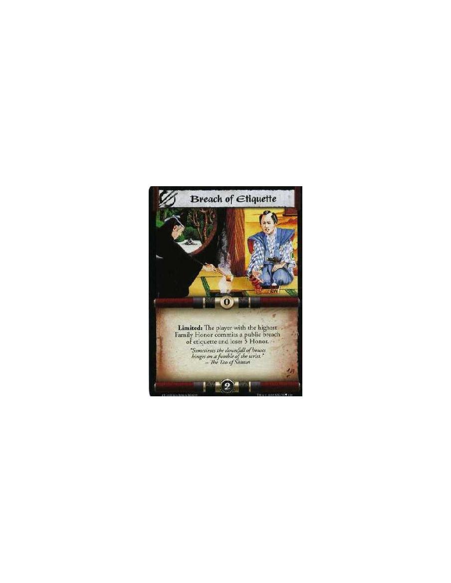 Breach of Etiquette (Español)  - Limited: The player with the highest Family Honor commits a public breach of etiquette and lose