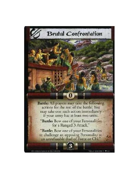 Brutal Confrontation (Español)  - Battle: All players may take the following actions for the rest of the battle. You may take on