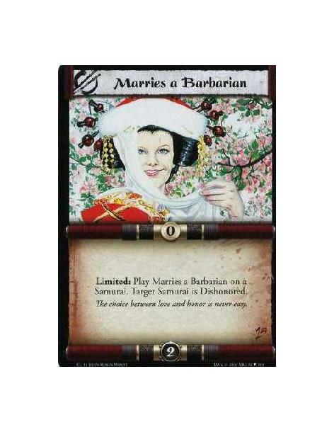 Marries a Barbarian (Español)  - Limited: Play Marries a Barbarian on a Samurai. Target Samurai is Dishonored.