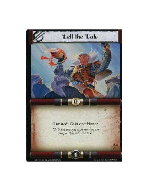 Tell the Tale (Spanish)  - Limited: Gain one Honor.