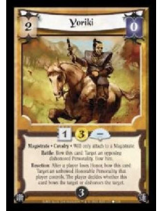 Yoriki  - Magistrate · Cavalry · Will only attach to a Magistrate. Battle: Bow this card: Target an opposing dishonored Personal