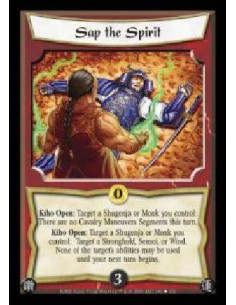 Sap the Spirit - Kiho Open: Target a Shugenja or Monk you control: There are no Cavalry Maneuvers Segments this turn. Kiho Open