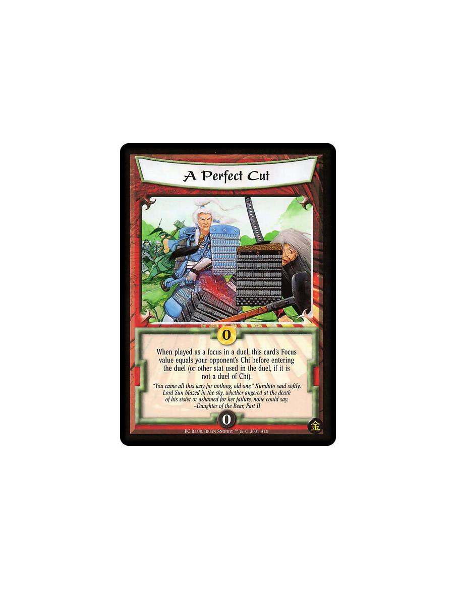A Perfect Cut (French)  - When played as a focus in a duel, this card's focus value equals your opponent's Chi before entering t