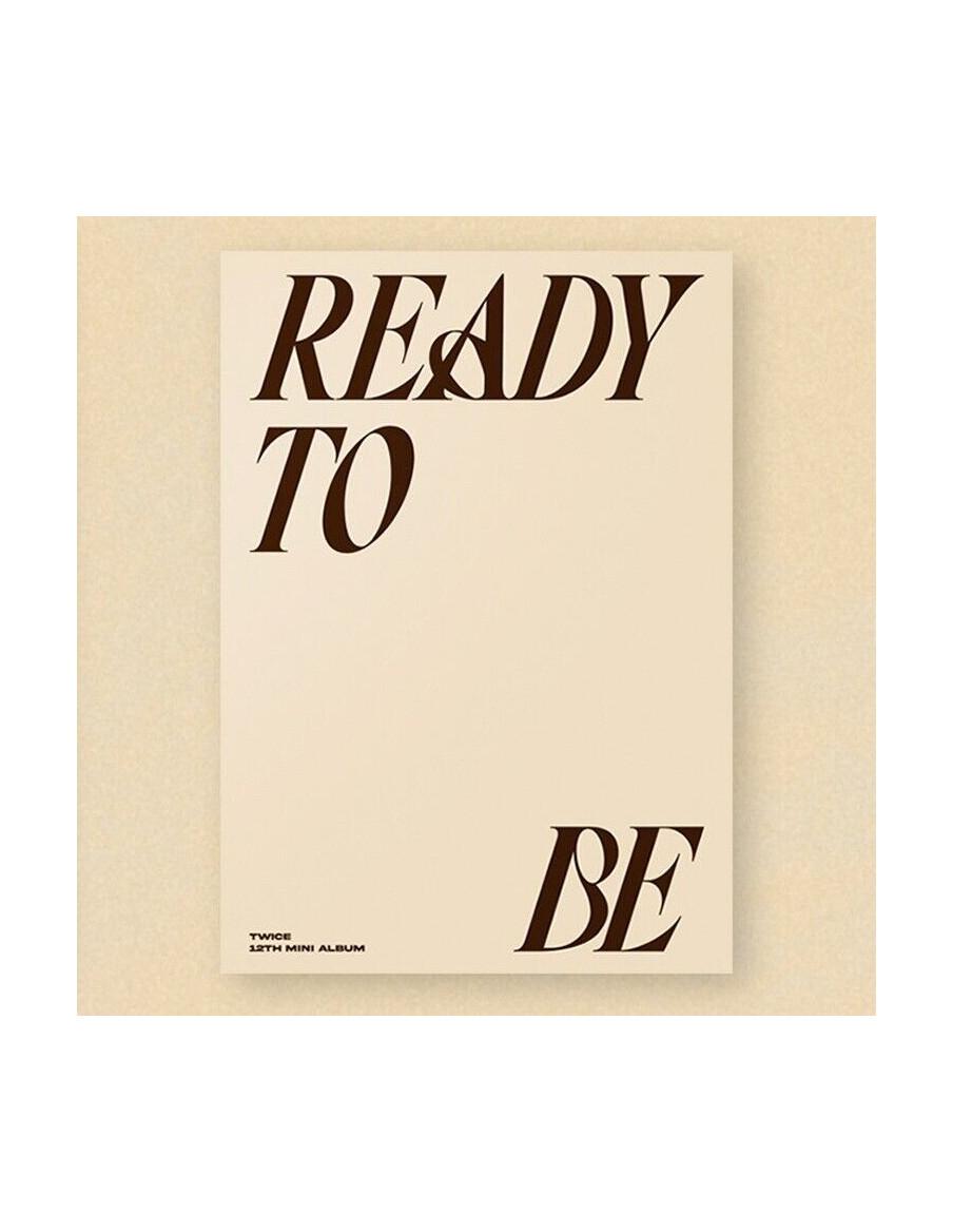 TWICE - Ready to Be (12th Mini Album)  - Versiones: Ready (blanco con letras rosa), To (negro con letras blancas), Be (crema con