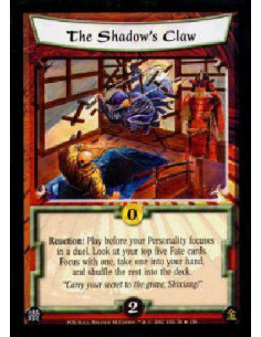 The Shadow's Claw FOIL - Reaction: Play before your Personality focuses in a duel. Look at your top five Fate cards. Focus with