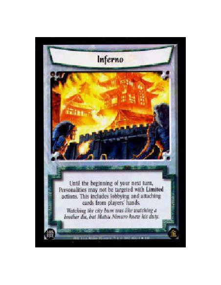 Inferno FOIL  - Until the beginning of your next turn, Personalities may not be targeted with Limited actions. This includes lob