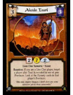 Akodo Tsuri  - Lion Clan Samurai. Scout Reaction: If you are a Lion Clan player, target a player after Tsuri is revealed in one