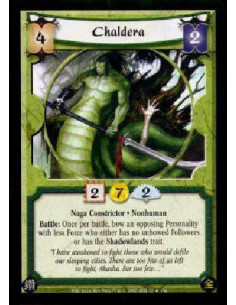 Chaldera  - Naga Constrictor * NonhumanBattle: Once per battle, bow an opposing Personality with less Force who either has no un