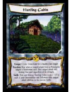 Hunting Cabin FOIL  - Unique * Costs 3 less Gold for a Mantis Clan player.Reaction: Bow when a ranged attack from a Personality 