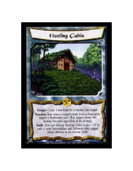 Hunting Cabin FOIL  - Unique * Costs 3 less Gold for a Mantis Clan player.Reaction: Bow when a ranged attack from a Personality 