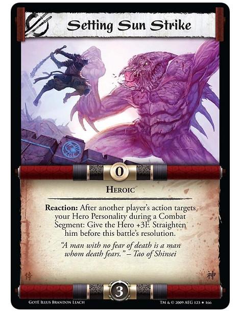 Setting Sun Strike (Español)  - Heroic. Reaction: After another player’s action targets your Hero Personality during a Combat Se