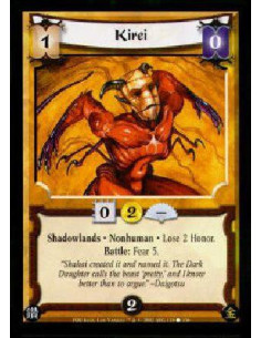 Kirei  - Shadowlands . Nonhuman . Lose 2 Honor. Battle: Fear 5.