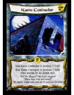 Kaeru Contractor (Signed by Chris Seaman)  - Bow Kaeru Contractor to produce 2 Gold. Bow Kaeru Contractor to produce 3 Gold when