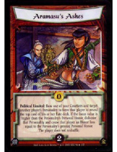 Aramasu's Ashes  - Political Limited: Bow one of your Courtiers and target another player's Personality to force that player to