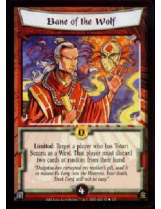 Bane of the Wolf - Limited: Target a player who has Toturi Sezaru as a Wind. That player must discard two cards at random from