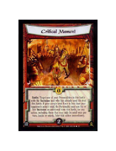 Critical Moment  - Battle: Target one of your Personalities in this battle with the Tactician trait who has already used the tra