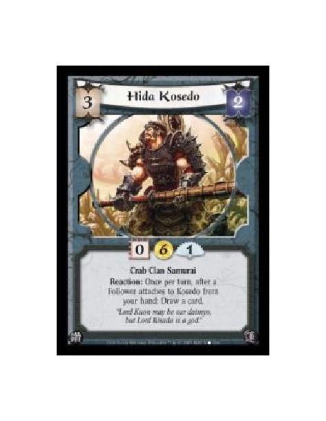 Hida Kosedo (Spanish)  - Crab Clan Samurai. Reaction: Once per turn, after a Follower attaches to Kosedo from your hand: Draw a