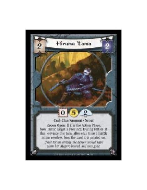 Hiruma Tama (Spanish)  - Crab Clan Samurai · Scout. Recon Open: If it is the Action Phase, bow Tama: Target a Province. During b