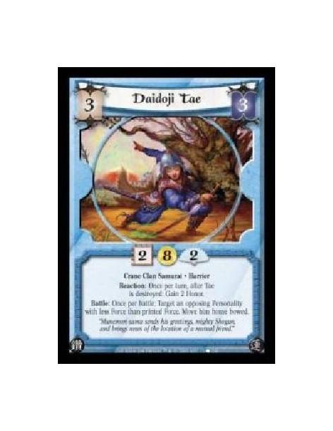 Daidoji Tae (Español)  - Crane Clan Samurai · Harrier. Reaction: Once per turn, after Tae is destroyed: Gain 2 Honor. Battle: On