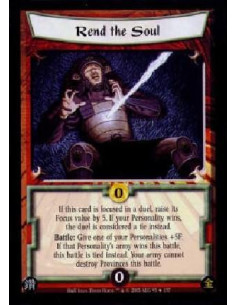 Rend the Soul  - If this card is focused in a duel, raise its Focus value by 5. If your Personality wins, the duel is considered