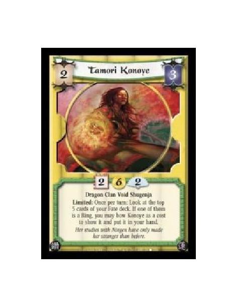 Tamori Konoye (Spanish)  - Dragon Clan Void Shugenja. Limited: Once per turn: Look at the top 5 cards of your Fate deck. If one