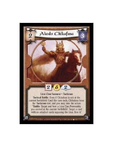 Akodo Chikafusa (Español)  - Lion Clan Samurai · Tactician. Tactical Battle: Even if Chikafusa is not at the current battlefield