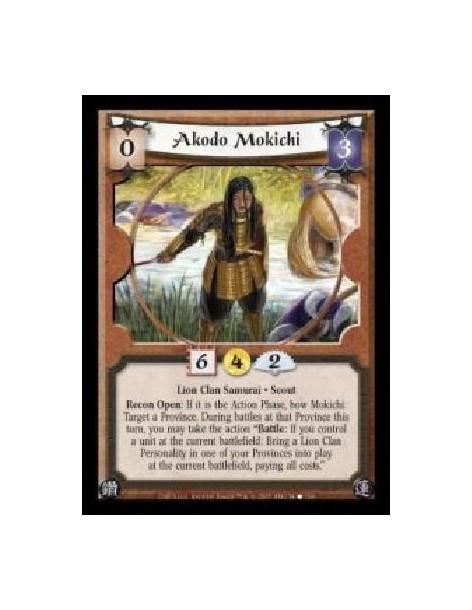 Akodo Mokichi (Español)  - Lion Clan Samurai · Scout. Recon Open: If it is the Action Phase, bow Mokichi: Target a Province. Dur