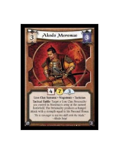Akodo Moromao FOIL (Spanish)  - Lion Clan Samurai · Magistrate · Tactician. Tactical Battle: Target a Lion Clan Personality you