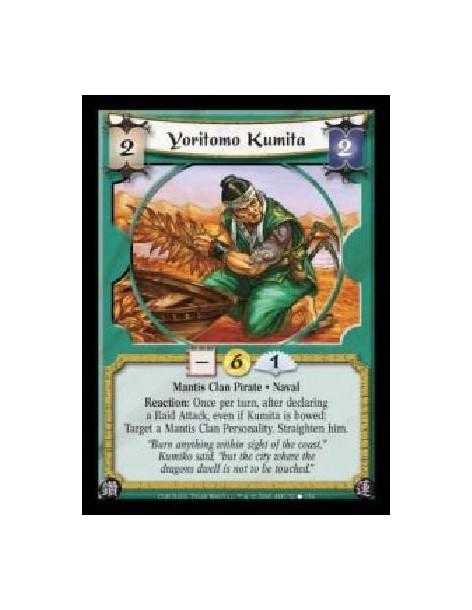Yoritomo Kumita (Español)  - Mantis Clan Pirate · Naval. Reaction: Once per turn, after declaring a Raid Attack, even if Kumita 