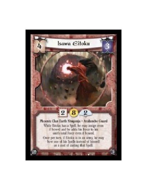 Isawa Eitoku (Español)  - Phoenix Clan Earth Shugenja · Avalanche Guard. While Eitoku has a Spell, he may assign even if bowed a