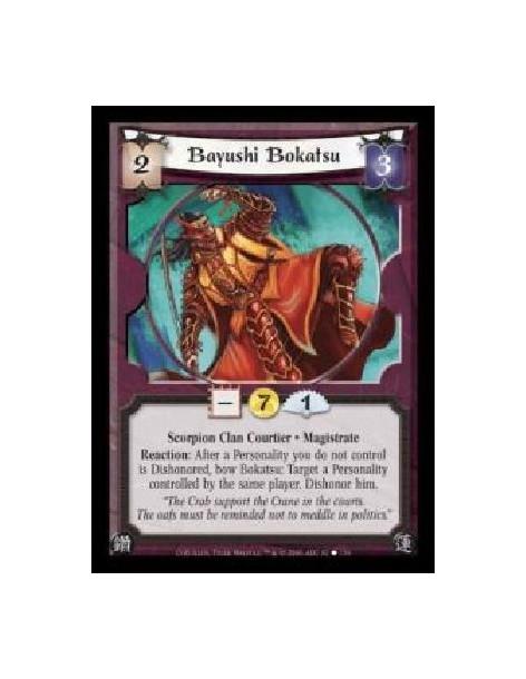 Bayushi Bokatsu FOIL (Spanish)  - Scorpion Clan Courtier · Magistrate. Reaction: After a Personality you do not control is Disho