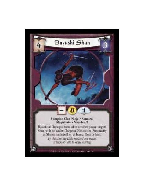 Bayushi Shun FOIL (Español)  - Scorpion Clan Ninja · Samurai · Magistrate · Ninjutsu 2. Reaction: Once per turn, after another p